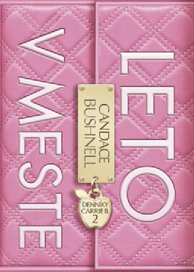 Leto v meste - Candace Bushnell