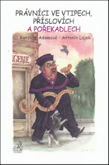 Prvnci ve vtipech, pslovch a poekadlech - Karolna Adamcov; Antonn Lojek