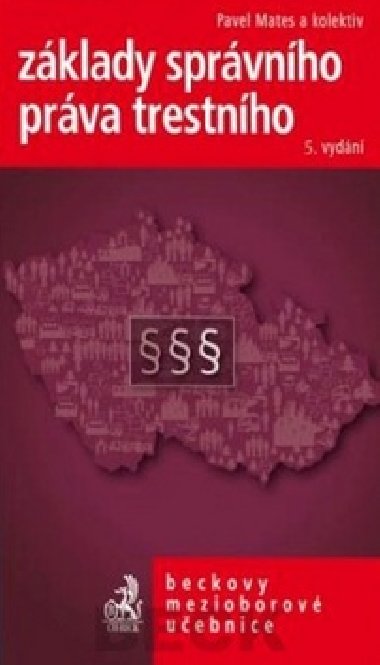 Zklady sprvnho prva trestnho 5. vydn - Pavel Mates