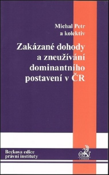 Zakzan dohody a zneuvn dominantnho postaven v r - Michal Petr