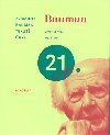 Tekut asy ivot ve vku nejistoty - Zygmunt Bauman