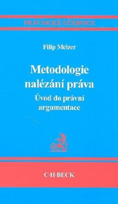 Metodologie nalzn prva. vod do prvn argumentace - Filip Melzer