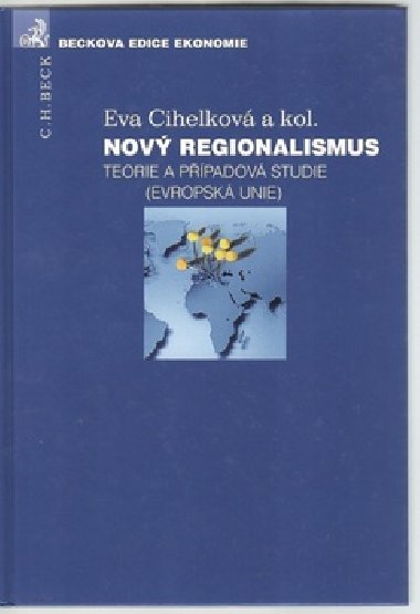 Nov regionalismus teorie a ppadov studie (evropsk unie) - Eva Cihelkov