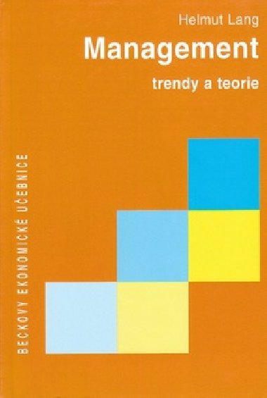 Management trendy a teorie - Helmut Lang