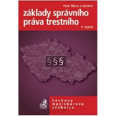 Zklady sprvnho prva trestnho 4. vydn - Pavel Mates