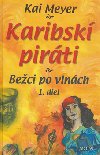 Karibsk pirti 1. diel - Kai Meyer