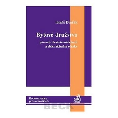 Bytov drustvo pevody drustevnch byt a dal aktuln otzky - Tom Dvok