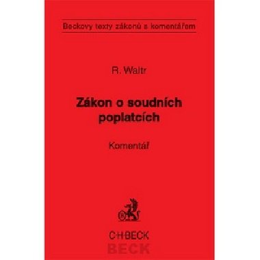 Zkon o soudnch poplatcch koment - Robert Waltr