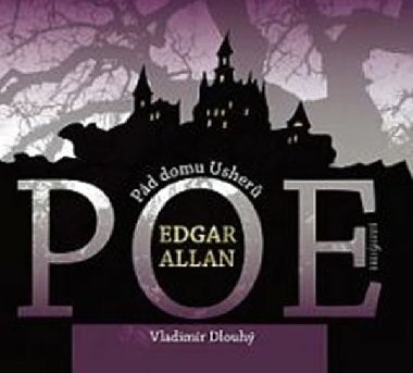 Pd domu usher - Edgar Allan Poe; Marta Vanurov; Vladimr Dlouh