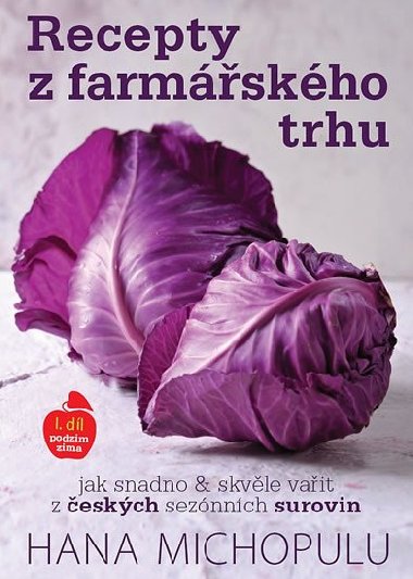 Recepty z farmskho trhu I. dl podzim - zima - Hana Michopulu