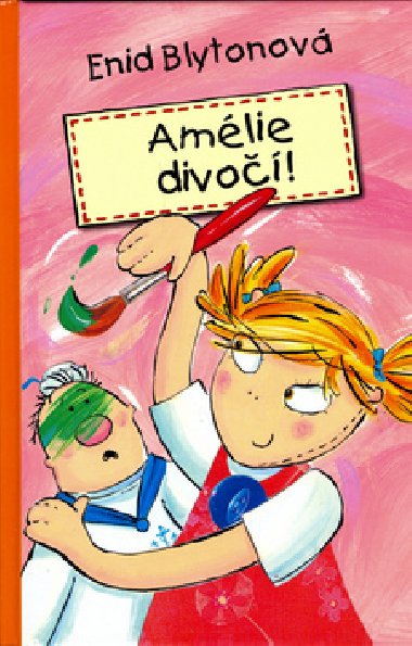 Amlie divo! - Enid Blytonov