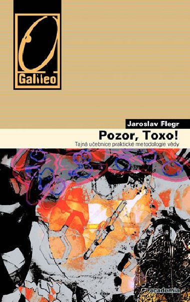 Pozor, toxo! - Jaroslav Flegr