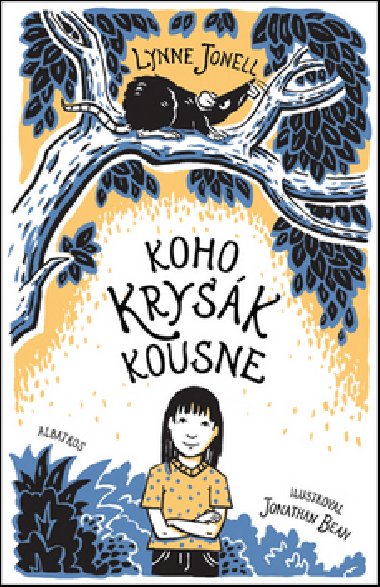 Koho krysk kousne - Lynne Jonell