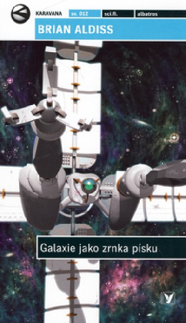 Galaxie jako zrnka psku - Brian Aldiss