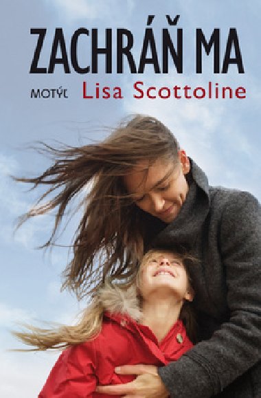 Zachr ma - Lisa Scottolineov