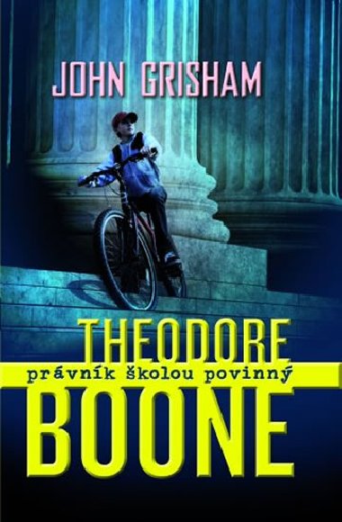 Theodore boone prvnk kolou povinn - John Grisham