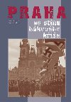 Praha ve stnu hkovho ke - Jan Boris Uhl; Jan Kaplan