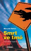 Smrt ve tm - Manuela Martini