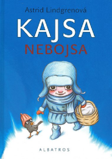 Kajsa nebojsa - Astrid Lindgrenov; Michaela Pavltov