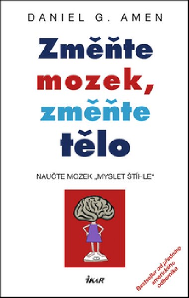 Zmte mozek, zmte tlo - Daniel G. Amen