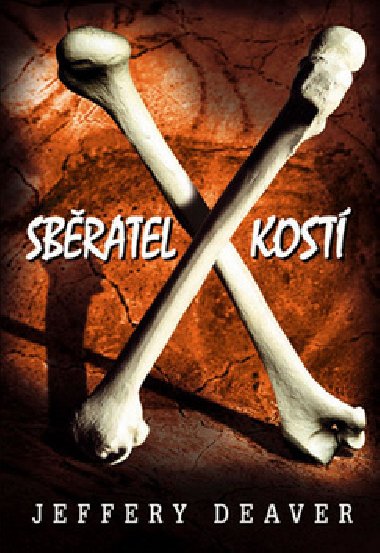 Sbratel kost - 2. vydn - Jeffery Deaver