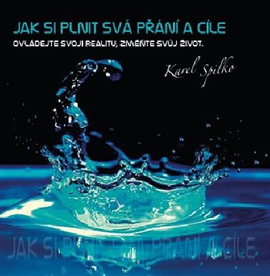 Jak si plnit sv pn a cle - cd - Spilko Karel