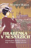 Hrabnka v nesnzch - Stephen Weeks
