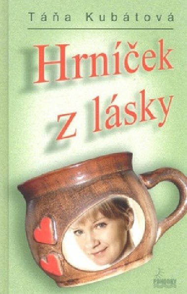 Hrnek z lsky - Ta Kubtov