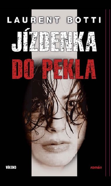 Jzdenka do pekla - Laurent Botti