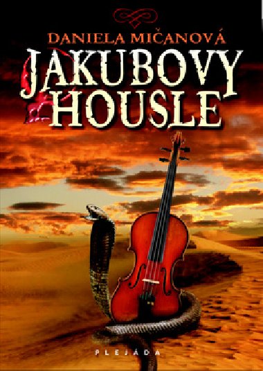 Jakubovy housle - Daniela Mianov