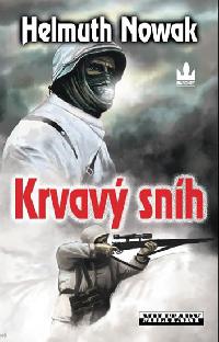 Krvav snh - Helmuth Nowak