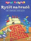 Prvn hdanky ryti na hrad - Ekkehard Ophoven; Pia Eisenbarth