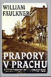 Prapory v prachu - William Faulkner