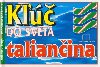 K do sveta talianina - Manuela Mascali; Ladislav Trup