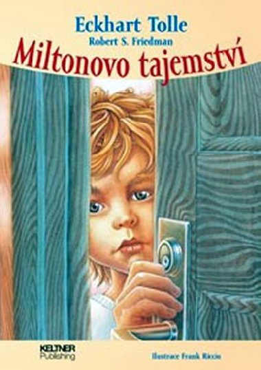 Miltonovo tajemstv - Eckhart Tolle