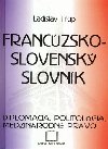 Franczsko-slovensk slovnk - diplomacia ... - Ladislav Trup
