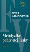 Metafyzika pohlavnej lsky - Arthur Schopenhauer