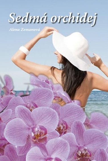 Sedm orchidej - Alena Zemanov