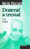 Dozera a tresta - Michel Foucault