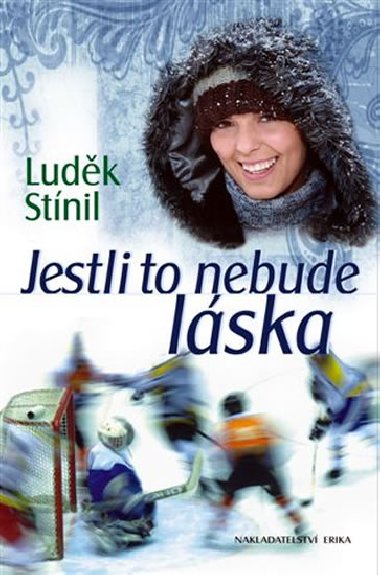Jestli to nebude lska - Ludk Stnil