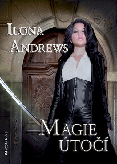 Magie to - Ilona Andrews