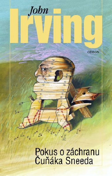 Pokus o zchranu uka Sneeda - John Irving
