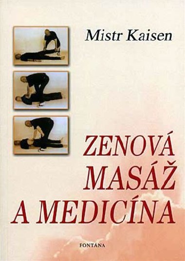 Zenov mas a medicna - Mistr Kaisen