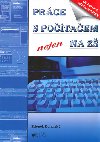 Prce s potaem nejen na z - Zdenk Dolansk