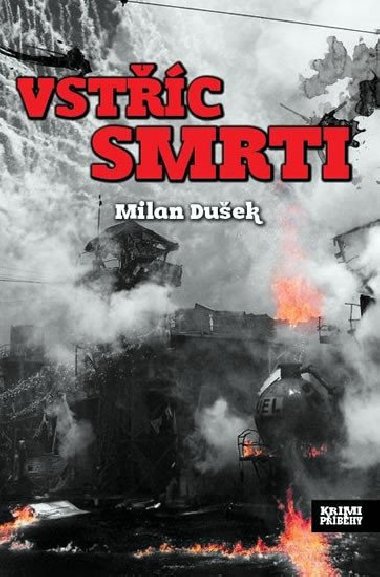 Vstc smrti - Milan Duek