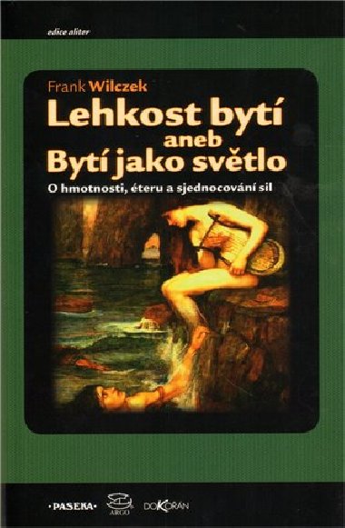 Lehkost byt - Frank Wilczek