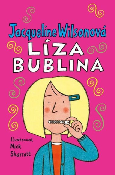 Lza bublina - Jacqueline Wilsonov