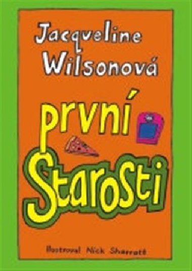 Prvn starosti - Jacqueline Wilsonov
