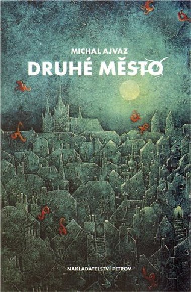 Druh msto - Ajvaz Michal