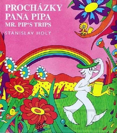 Prochzky pana Pipa - Stanislav Hol
